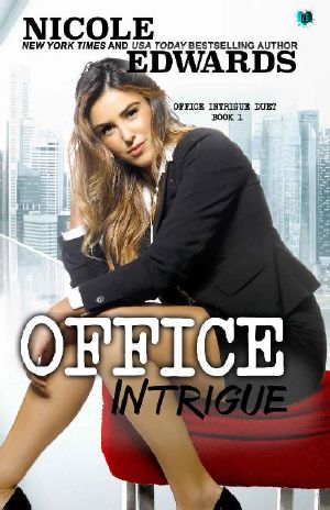 [Office Intrigue Duet 01] • Office Intrigue (Office Intrigue Duet Book 1)